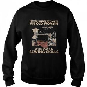 Never Underestimate Old Woman With Cats Sewing Sweatshirt